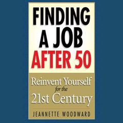 Finding a Job After 50 by Jeanette Woodward audiobook