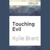 Touching Evil by  Kylie Brant audiobook