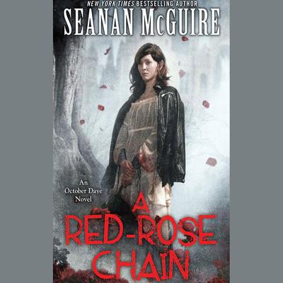 A Red-Rose Chain by Seanan McGuire audiobook