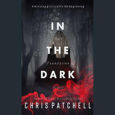 In the Dark by Chris Patchell audiobook