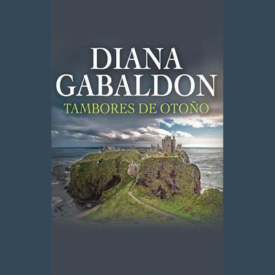Tambores de Otoño by Diana Gabaldon audiobook