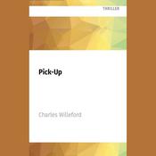 Pick-Up by  Charles Willeford audiobook