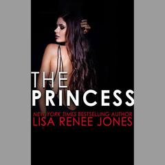 The Princess by Lisa Renee Jones audiobook