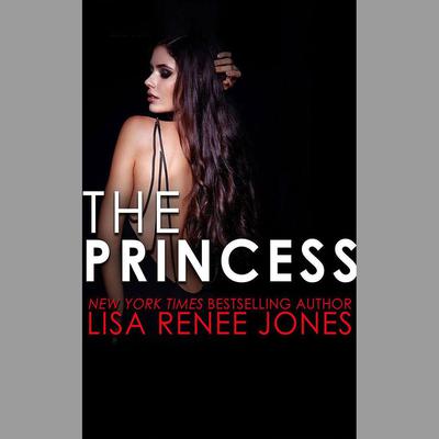 The Princess by Lisa Renee Jones audiobook