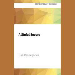 A Sinful Encore by Lisa Renee Jones audiobook