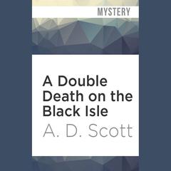 A Double Death on the Black Isle by A. D. Scott audiobook