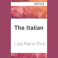 The Italian by Lisa Marie Rice audiobook