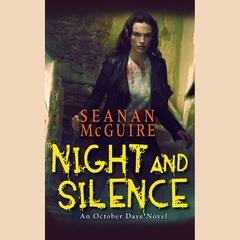 Night and Silence by Seanan McGuire audiobook