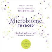 Microbiome Thyroid by  Raphael Kellman MD audiobook