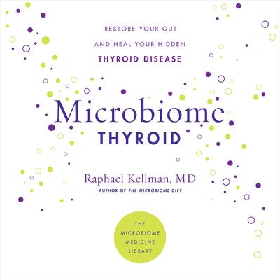Microbiome Thyroid by Raphael Kellman audiobook