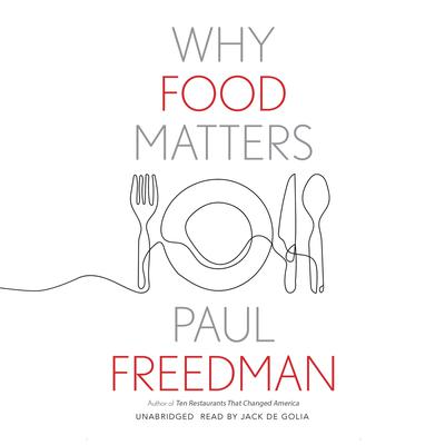 Why Food Matters by Paul Freedman audiobook