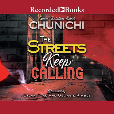 The Streets Keep Calling by Chunichi audiobook