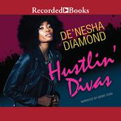 Hustlin' Divas by  De'nesha Diamond audiobook