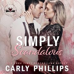 Simply Scandalous by Carly Phillips audiobook
