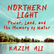 Northern Light by  Kazim Ali audiobook
