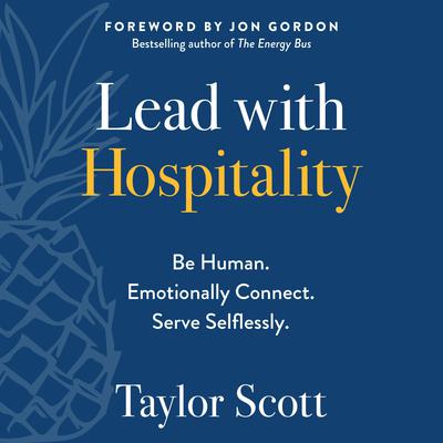 Lead with Hospitality by Taylor Scott audiobook