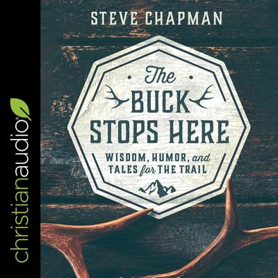 The Buck Stops Here by Steve Chapman audiobook