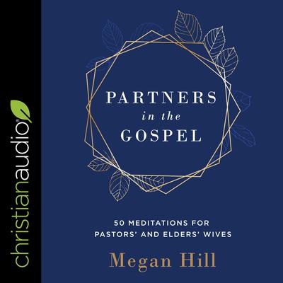 Partners in the Gospel by Megan Hill audiobook
