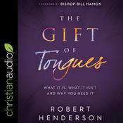 The Gift of Tongues by  Robert Henderson audiobook