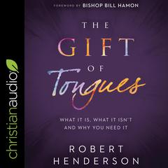 The Gift of Tongues by Robert Henderson audiobook