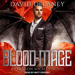 Blood-Mage by David Delaney audiobook