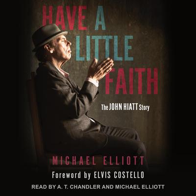 Have a Little Faith by Michael Elliot audiobook