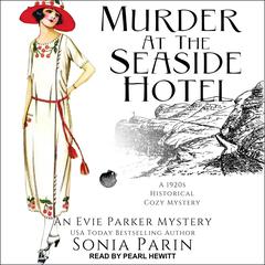 Murder at the Seaside Hotel by Sonia Parin audiobook