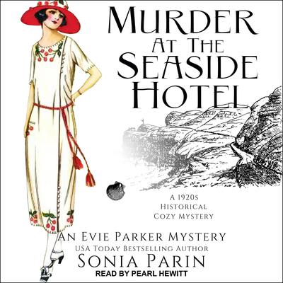 Murder at the Seaside Hotel by Sonia Parin audiobook