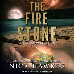 The Fire Stone by Nick Hawkes audiobook
