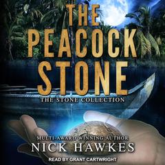 The Peacock Stone by Nick Hawkes audiobook