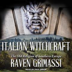 Italian Witchcraft by Raven Grimassi audiobook