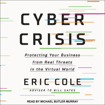 Cyber Crisis by Eric Cole audiobook