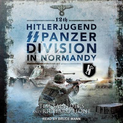 12th Hitlerjugend SS Panzer Division in Normandy by Richard Hone audiobook