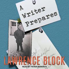 A Writer Prepares by Lawrence Block audiobook