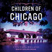 Children of Chicago by  Cynthia Pelayo audiobook