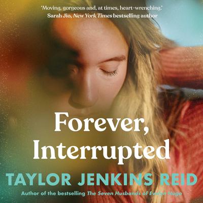 Forever, Interrupted by Taylor Jenkins Reid audiobook