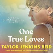 One True Loves by  Taylor Jenkins Reid audiobook