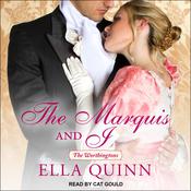 The Marquis and I by  Ella Quinn audiobook