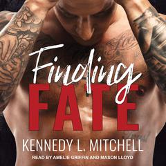 Finding Fate by Kennedy L. Mitchell audiobook