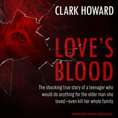 Love’s Blood by Clark Howard audiobook