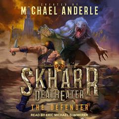 The Defender by Michael Anderle audiobook