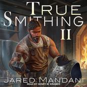 True Smithing 2 by  Jared Mandani audiobook