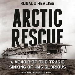 Arctic Rescue by Ronald Healiss audiobook