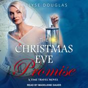 The Christmas Eve Promise by  Elyse Douglas audiobook