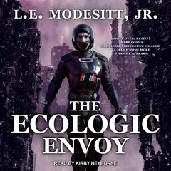 The Ecologic Envoy by L. E. Modesitt audiobook