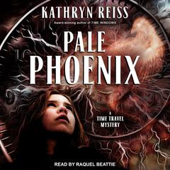 Pale Phoenix by Kathryn Reiss audiobook