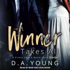 Winner Takes All by D. A. Young audiobook