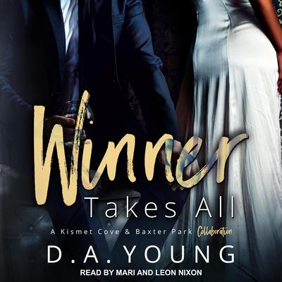 Winner Takes All by D. A. Young audiobook