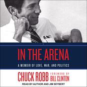 In the Arena by  Chuck Robb audiobook