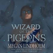 Wizard of the Pigeons by  Megan Lindholm audiobook
